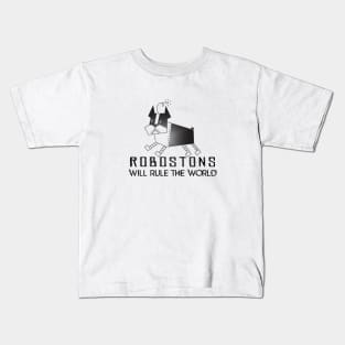Boston Terrier robot dog = Robostons and they will rule the world! Kids T-Shirt